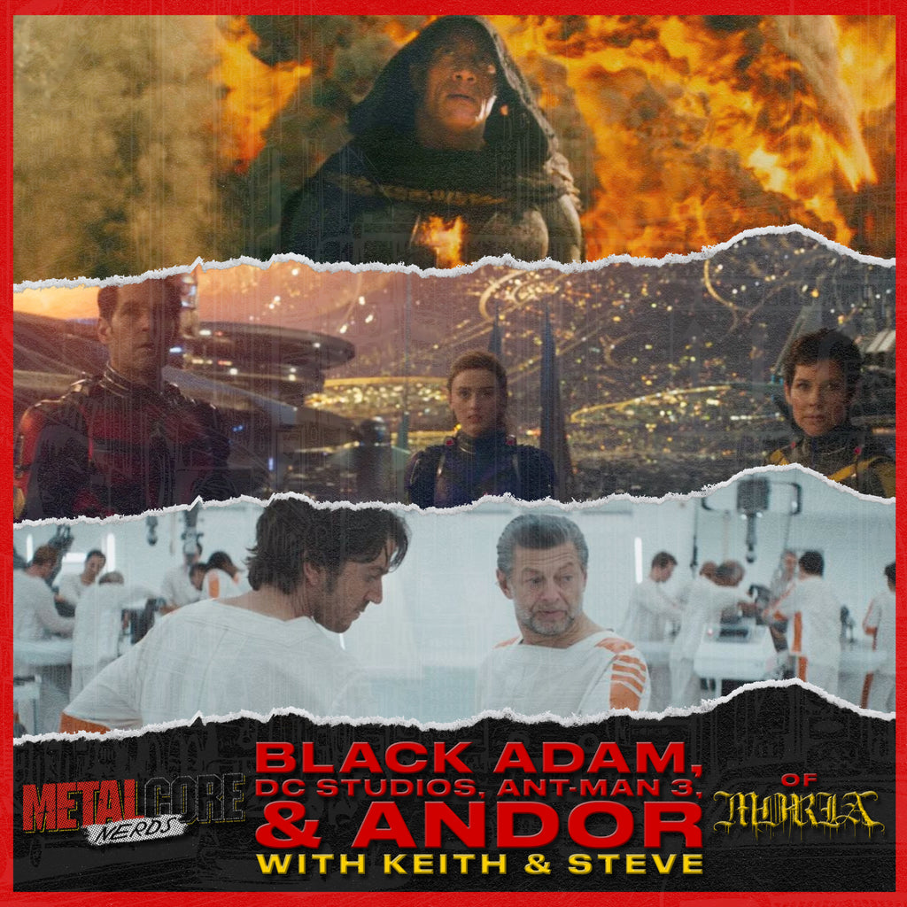 Black Adam, DC Studios, Ant-Man 3 & Andor w/ Keith & Steve of Moria