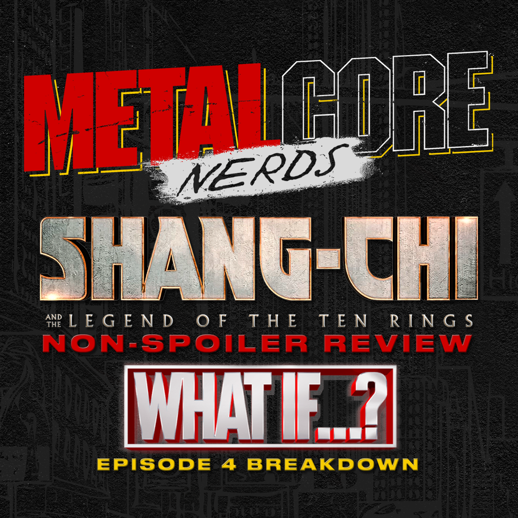 Shang-Chi Non Spoiler Review & What If...? Episode 4 Breakdown