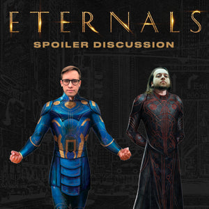 Eternals Spoiler Discussion w/Tyler Tate (Hollow Front)