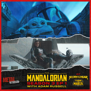 The Mandalorian S3E1 w/ Adam Russell of Story of the Year & Thank The Maker
