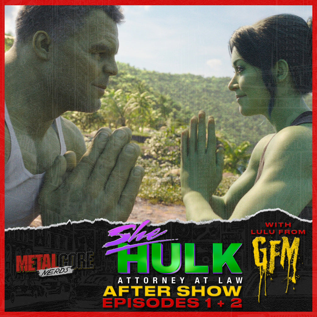 She Hulk After Show: Ep. 1-2 w/ Lulu of GFM