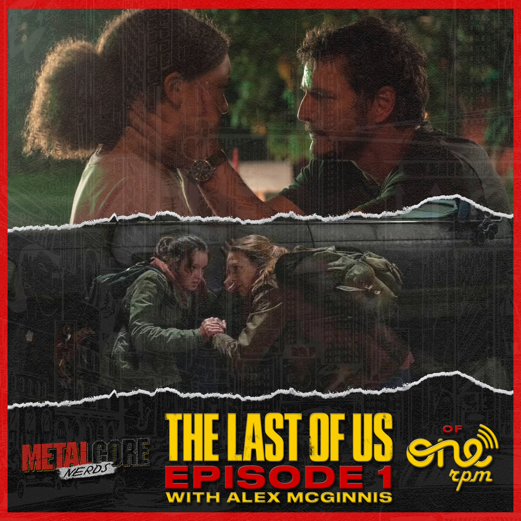 The Last Of Us Episode 1 w/ Alex McGinnis of ONErpm